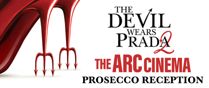 Prosecco & Prada At The Arc Cinema 